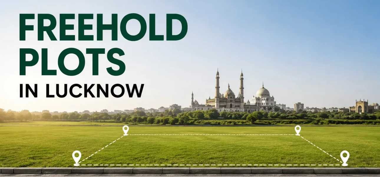 Freehold plots in Lucknow