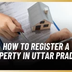 Property Registration Process in Uttar Pradesh